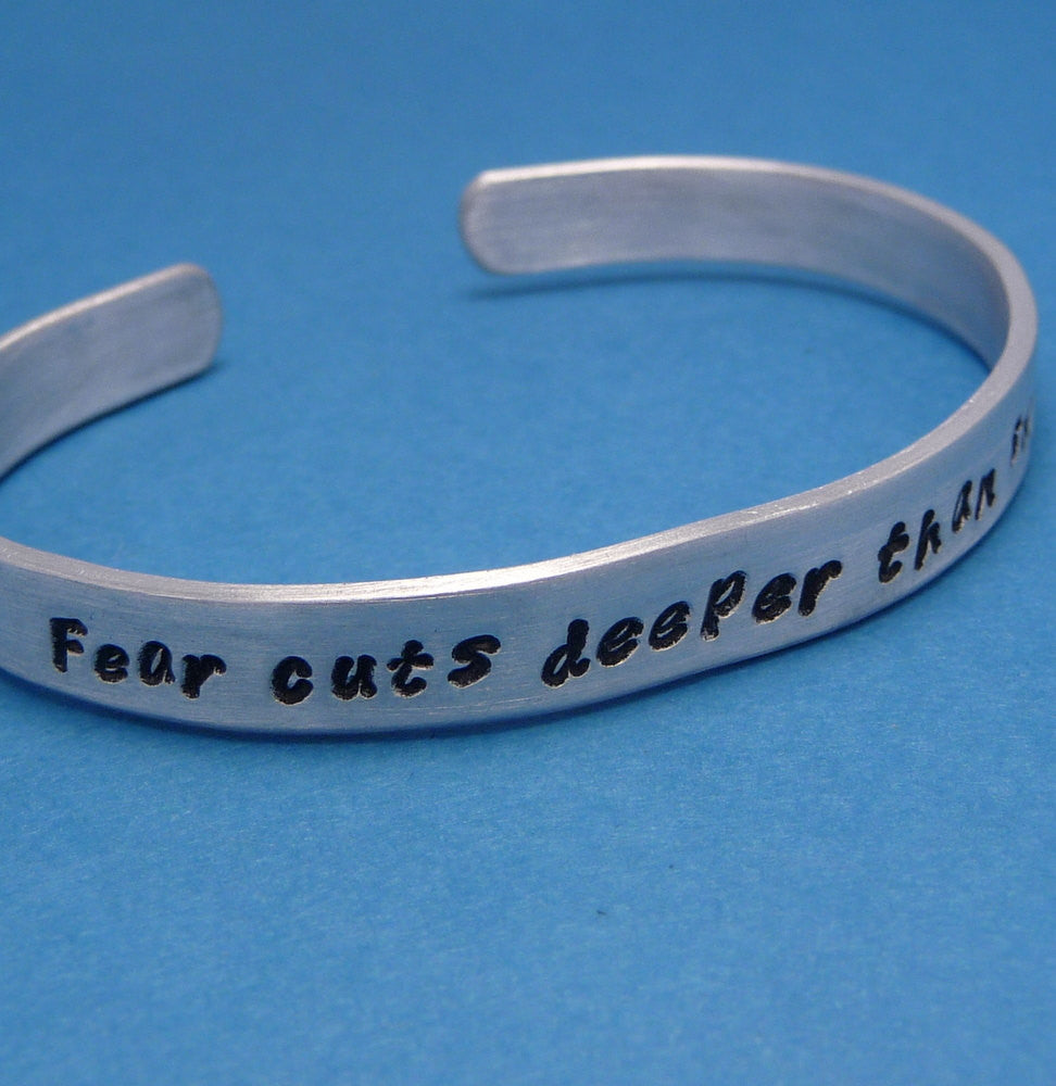 Game of Thrones Inspired - Fear Cuts Deeper Than Swords - A Hand Stamped Bracelet in Aluminum or Sterling Silver
