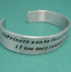 Harry Potter Inspired - Happiness Can Be Found In The Darkest of Times... - A Hand Stamped Aluminum Bracelet