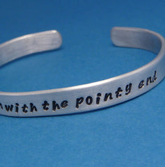Game of Thrones Inspired - Stick Em With The Pointy End - A Hand Stamped Bracelet in Aluminum or Sterling Silver