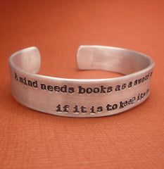 Game of Thrones Inspired - A Mind Needs Books As a Sword Needs a Whetstone... - A Hand Stamped Aluminum Bracelet