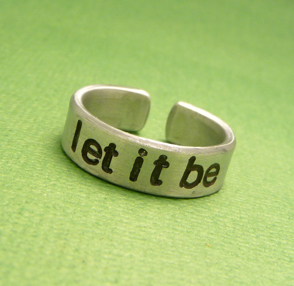The Beatles Inspired - let it be -  A Hand Stamped Aluminum Ring