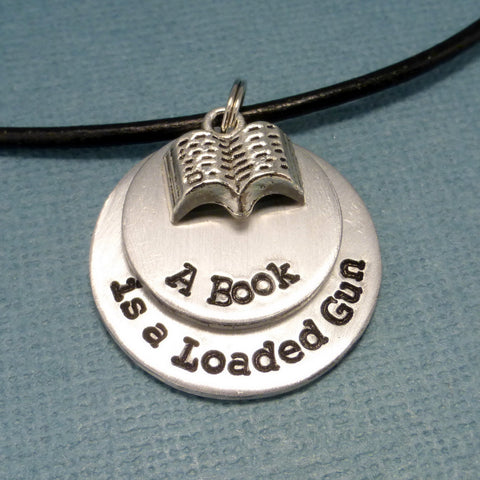 Ray Bradbury Inspired - A Book Is A Loaded Gun - A Hand Stamped Necklace