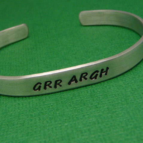 Grr Argh - A Hand Stamped Braceletin Aluminum or Sterling Silver
