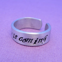 Game of Thrones Inspired - Winter Is Coming - A Hand Stamped Aluminum Ring