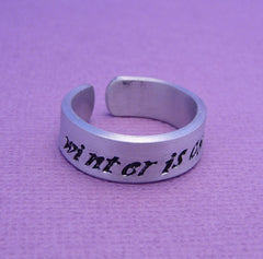 Game of Thrones Inspired - Winter Is Coming - A Hand Stamped Aluminum Ring