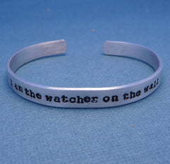 Game of Thrones Inspired - I Am The Watcher On The Wall - A Hand Stamped Bracelet in Aluminum or Sterling Silver