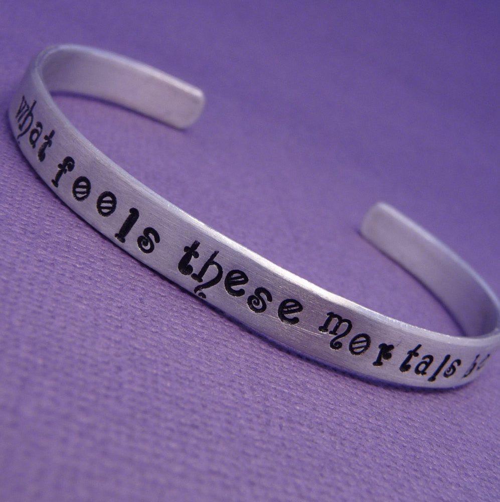 Shakespeare - What Fools These Mortals Be - A Hand Stamped Bracelet in Aluminum or Sterling Silver