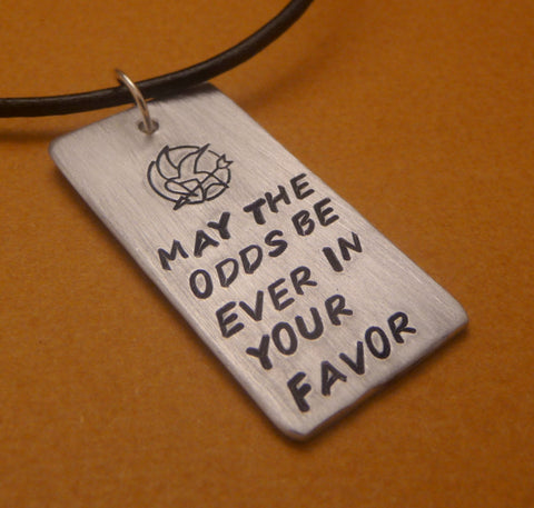 Hunger Games Inspired - May The Odds Be Ever In Your Favor - A Hand Stamped Aluminum Square Necklace