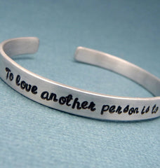 Les Miserables Inspired - To Love Another Person Is To See The Face Of God - A Hand Stamped Bracelet in Aluminum or Sterling Silver
