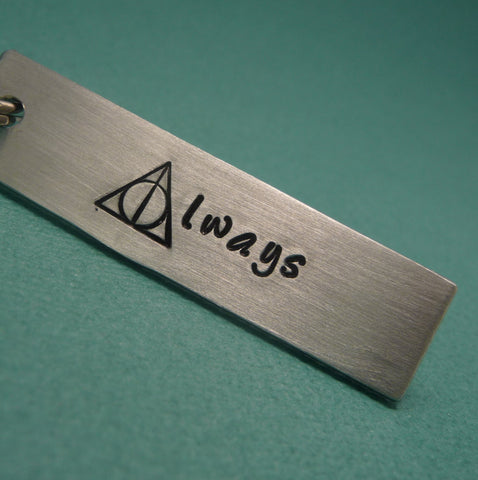 Harry Potter Inspired - Always - A Hand Stamped Keychain in Aluminum or Copper