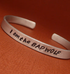 Doctor Who Inspired - I Am The BAD WOLF - A Hand Stamped Bracelet in Aluminum or Sterling Silver