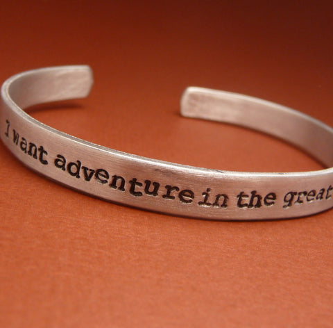 Beauty & The Beast Inspired - I Want Adventure In The Great Wide Somewhere - A Hand Stamped Bracelet in Aluminum or Sterling Silver